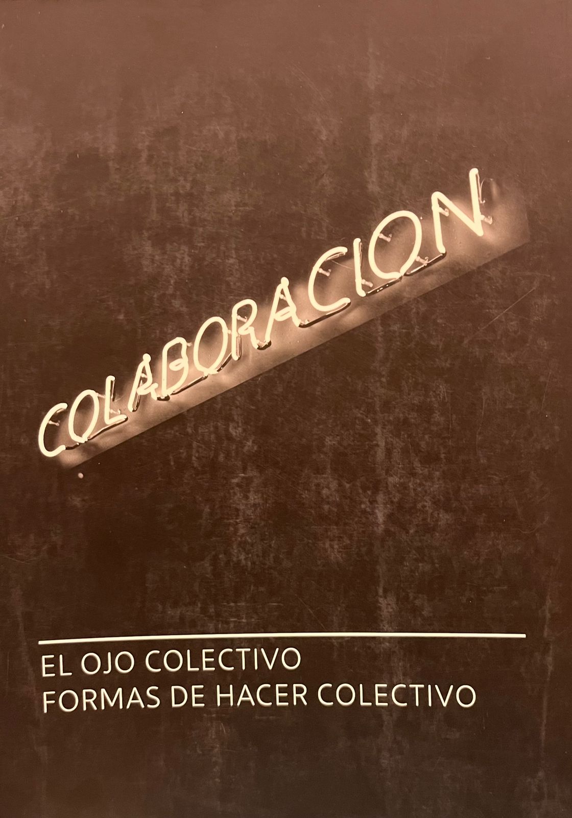 Colaboración (formas de hacer lo colectivo)